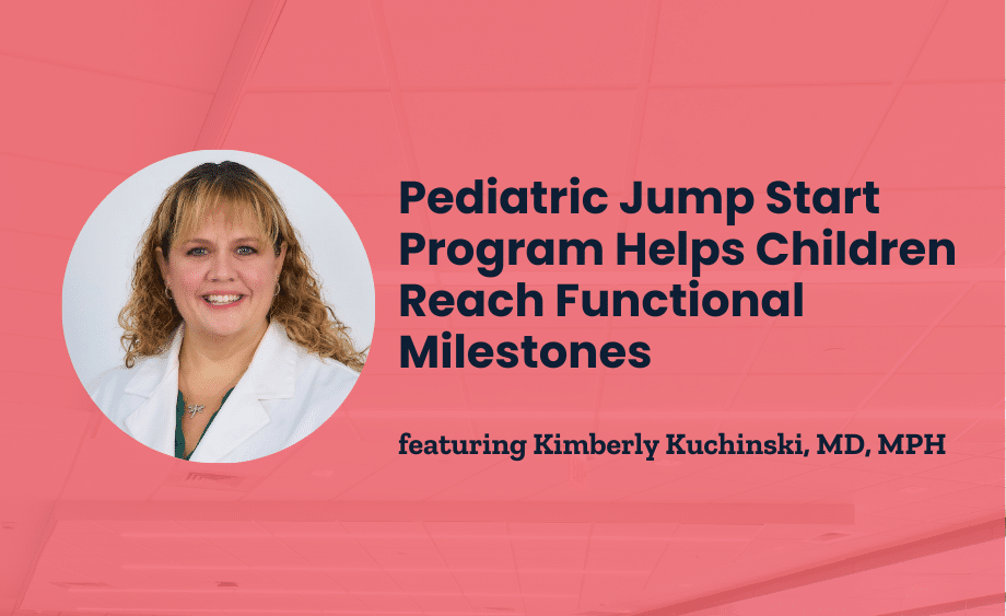 Pediatric Jump Start Program Helps Children Reach Functional Milestones ...